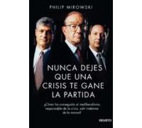 Nunca Dejes Que Una Crisis Te Gane La Partida (ebook)