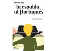 Nunca Des La Espalda Al Portugués (ebook)