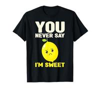 Nunca Dices Que Soy Dulce, Lindo, Juego de Palabras con limón, Humor Camiseta