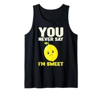 Nunca Dices Que Soy Dulce, Lindo, Juego de Palabras con limón, Humor Camiseta sin Mangas