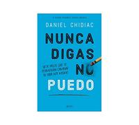 NUNCA DIGAS NO PUEDO