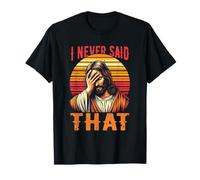 Nunca dije ese meme de Jesús divertido, cristiano, dios religioso Camiseta