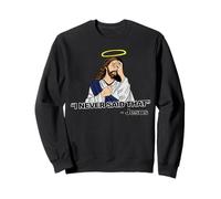 Nunca dije que Jesús Sudadera