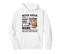 Nunca discutas con una Chica Baja Que Tiene un Bonito diseño de búho en L Sudadera con Capucha
