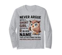 Nunca discutas con una Chica Baja Que Tiene un Bonito diseño de búho R Manga Larga