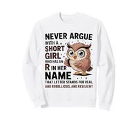 Nunca discutas con una Chica Baja Que Tiene un Bonito diseño de búho R Sudadera