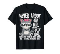 Nunca discutas con una Chica Baja Que Tiene una a en su Nombre Camiseta