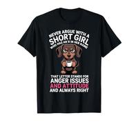 Nunca discutas con una Chica Baja Que Tiene una A en su Nombre Divertido Camiseta