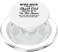 Nunca discutas con una Chica Baja Que Tiene una a su Nombre PopSockets PopGrip para MagSafe