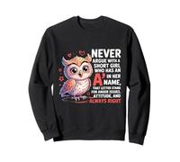 Nunca discutas con una Chica Corta Que Tiene una A, Bonito diseño de búho Sudadera