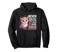 Nunca discutas con una Chica Corta Que Tiene una A, Bonito diseño de búho Sudadera con Capucha