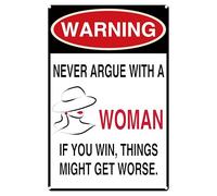 Nunca Discutas con Una Mujer Si Vas Ganando Letrero De Metal Decoración Placa Metálica Impermeable Cartel De Chapa para Bar Balcón Hogar 20X30Cm
