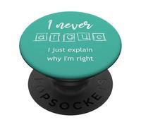 Nunca discuto Solo explico por qué Tengo razón PopSockets PopGrip Adhesivo