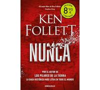 Nunca (edición limitada · Verano): Por el autor de Los pilares de la Tierra (Campaña Ahora por menos)