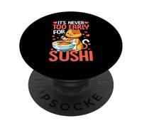 Nunca es Demasiado temprano para el Sushi PopSockets PopGrip Adhesivo