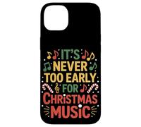 Nunca es demasiado temprano para Navidad Música Navidad Carcasa para iPhone 14 Plus