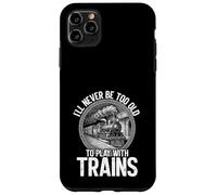 Nunca es Demasiado Viejo para Jugar con Trenes Modelo de ferrocarril Carcasa para iPhone 11 Pro MAX
