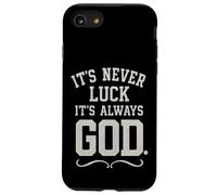 Nunca es Suerte, Siempre es Dios, Fe, Inspiración Carcasa para iPhone SE (2020) / 7/8