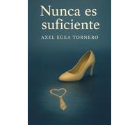 NUNCA ES SUFICIENTE