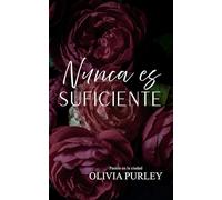 Nunca es Suficiente (Pasión en la ciudad)