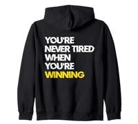 Nunca estás Cansado Cuando estás ganando mentalidad Motivacional Sudadera con Capucha
