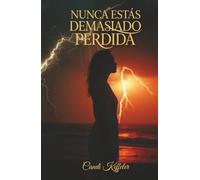 Nunca Estás Demasiado Perdida