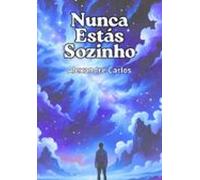 Nunca Estás Sozinho (ebook)