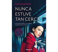 Nunca estuve tan cerca (Best Seller)