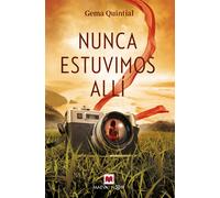 Nunca estuvimos allí | Gema Quintial