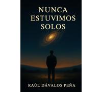 NUNCA ESTUVIMOS SOLOS