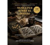 Nunca Fue Sobre el Dinero - El Compañero de Puzzles, Volumen Uno: 21 Verdades Escondidas en 100 Puzzles