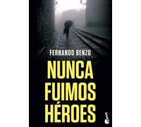 Nunca fuimos héroes (Crimen y misterio)