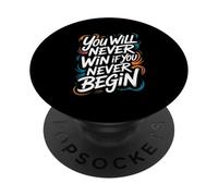 Nunca ganarás si Nunca comienzas PopSockets PopGrip Adhesivo