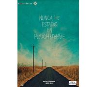 Nunca he estado en Poughkeepsi [DVD]