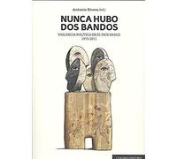 Nunca hubo dos bandos.Violencia política en el país vasco 1975-2011