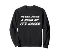 Nunca juzgues un Libro por su Portada | Diciendo Cita Sudadera