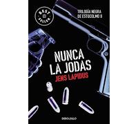 Nunca la jodas (Trilogía negra de Estocolmo 2) (Best Seller)