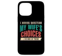 Nunca le preguntes a mi esposa Soy su marido ARTE EN LA ESPALDA Carcasa para iPhone 13 Pro Max
