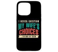 Nunca le preguntes a mi esposa Soy su marido ARTE EN LA ESPALDA Carcasa para iPhone 15 Pro Max