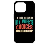 Nunca le preguntes a mi esposa Soy su marido ARTE EN LA ESPALDA Carcasa para iPhone 16 Pro