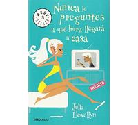 Nunca le preguntes a qué hora llegará a casa (Best Seller)