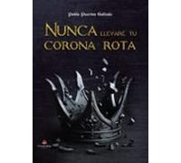 Nunca Llevaré Tu Corona Rota