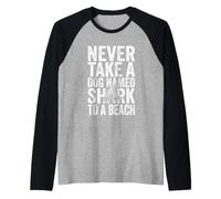 Nunca lleve a un Perro Llamado tiburón a una Playa - Fun Vacation Beach Camiseta Manga Raglan