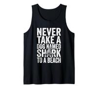 Nunca lleve a un Perro Llamado tiburón a una Playa - Fun Vacation Beach Camiseta sin Mangas