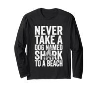 Nunca lleve a un Perro Llamado tiburón a una Playa - Fun Vacation Beach Manga Larga