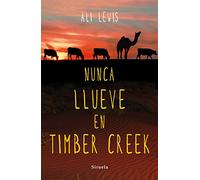 Nunca llueve en Timber Creek: 255 (Las Tres Edades)