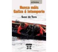 Nunca Mais Galiza A Intemperie