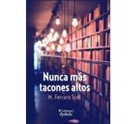 Nunca Mas Tacones Altos