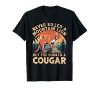 Nunca maté a un león de montaña, Pero he ahogado a una Mujer Puma Camiseta