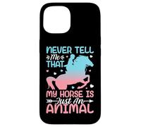 Nunca me digas Que mi Caballo es Solo un Animal Carcasa para iPhone 15